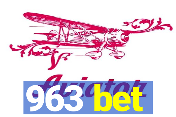 963 bet