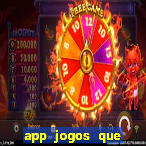 app jogos que ganha dinheiro