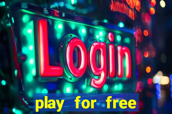 play for free slots games