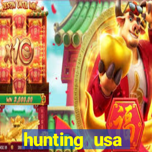 hunting usa dinheiro infinito