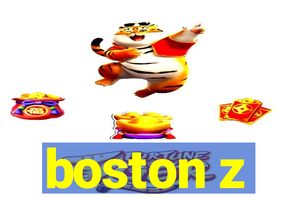 boston z