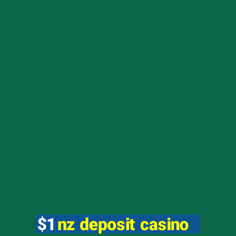 $1 nz deposit casino