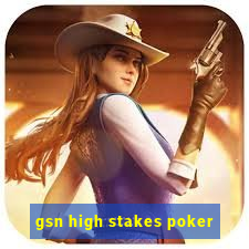 gsn high stakes poker