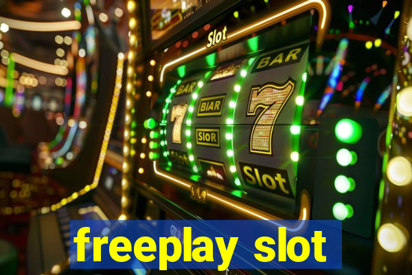 freeplay slot