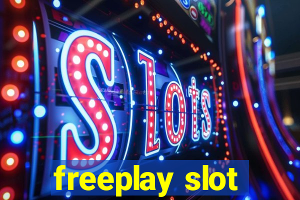 freeplay slot