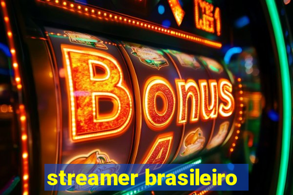 streamer brasileiro