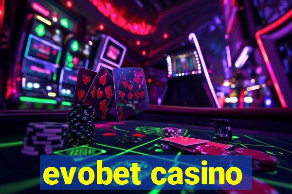 evobet casino