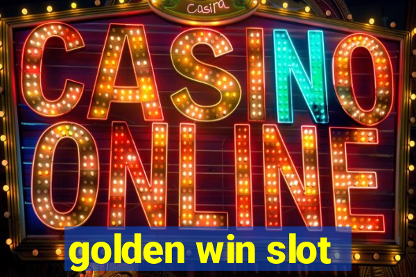 golden win slot