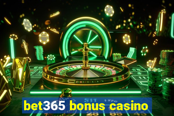 bet365 bonus casino