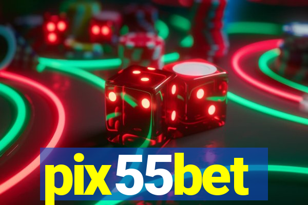 pix55bet