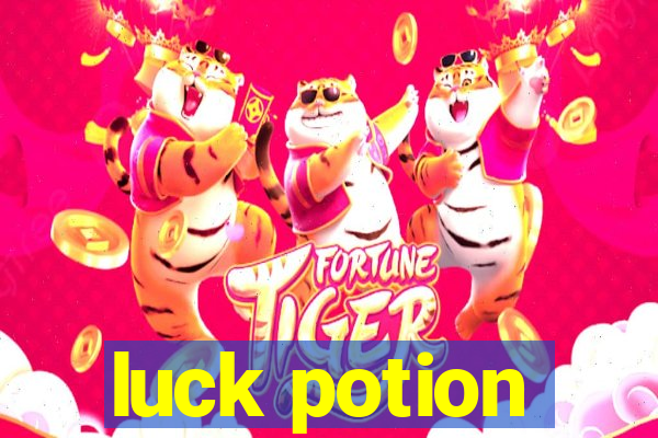 luck potion