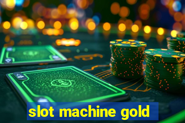 slot machine gold