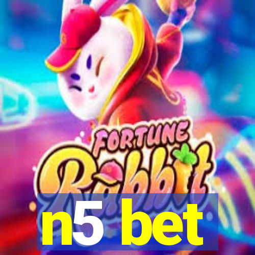 n5 bet