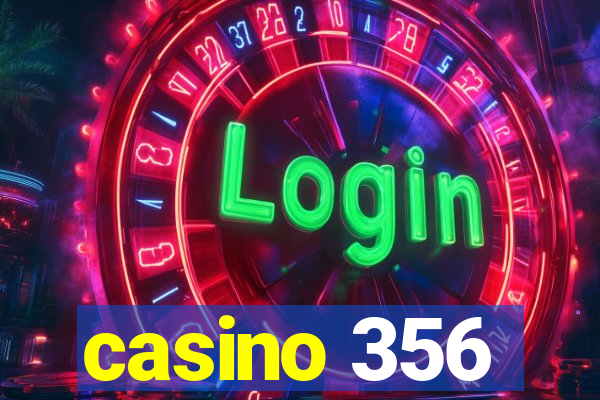 casino 356