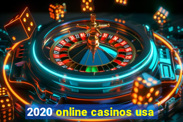 2020 online casinos usa