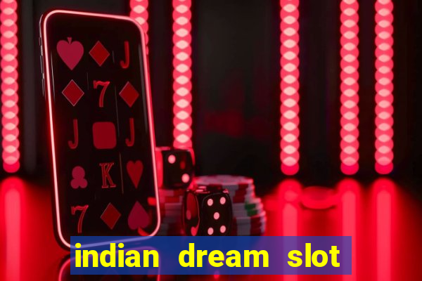 indian dream slot machine game