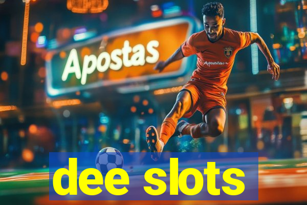 dee slots