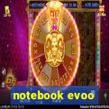 notebook evoo