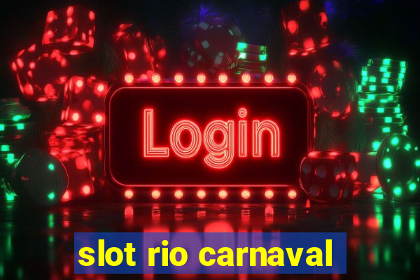 slot rio carnaval