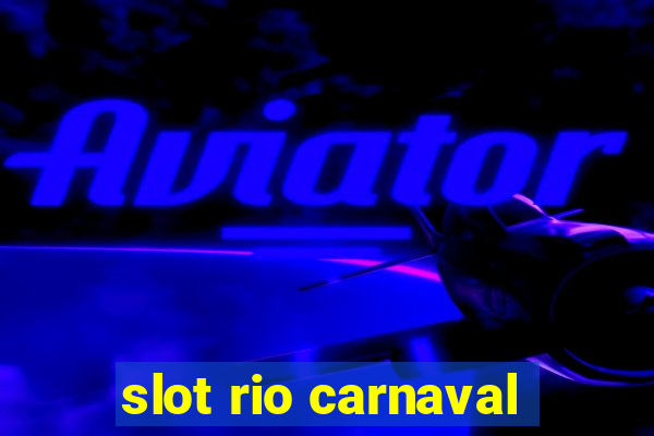 slot rio carnaval