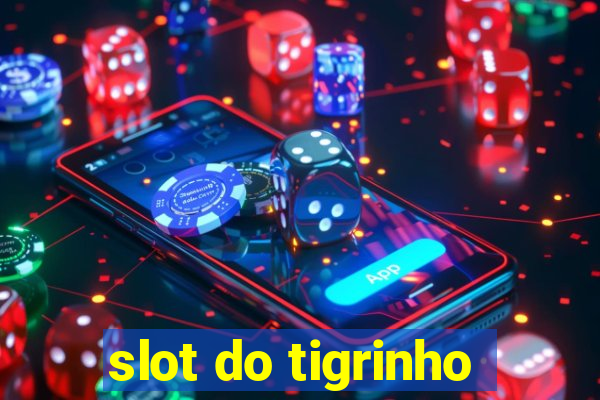 slot do tigrinho