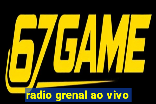 radio grenal ao vivo