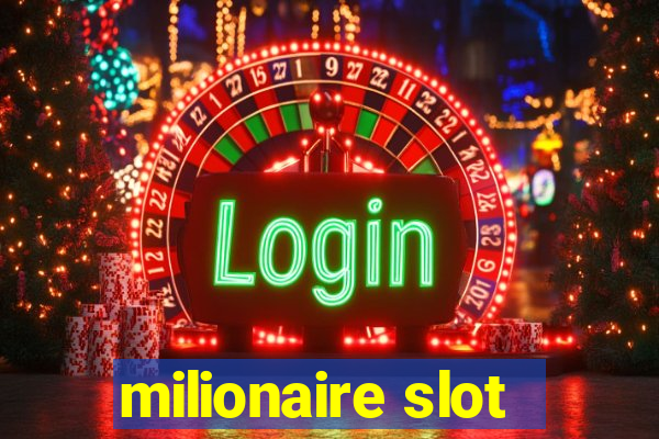 milionaire slot