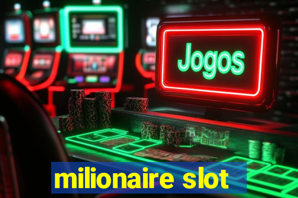 milionaire slot