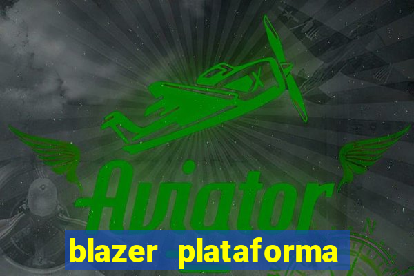 blazer plataforma de jogos