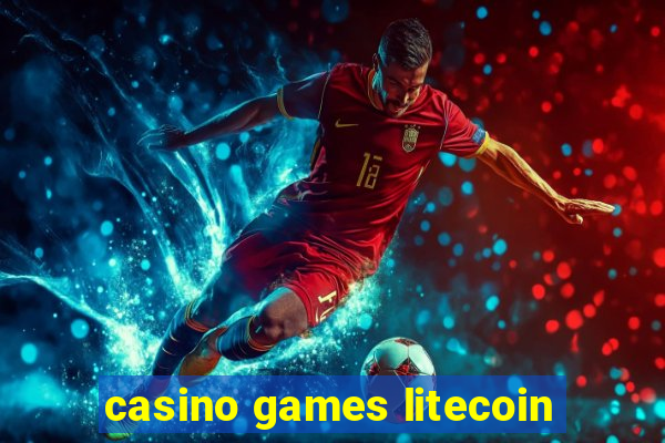 casino games litecoin