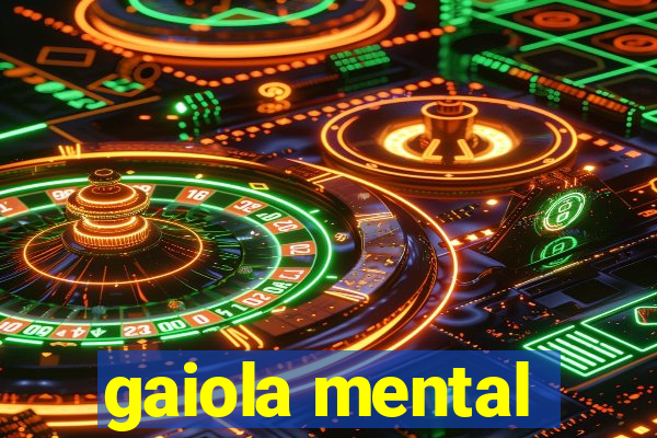 gaiola mental