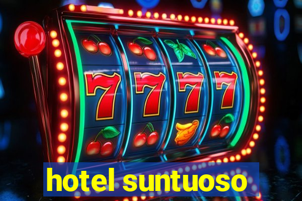 hotel suntuoso