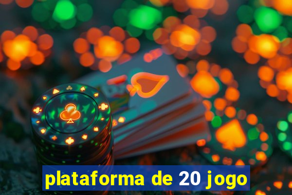 plataforma de 20 jogo