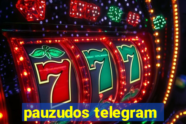 pauzudos telegram