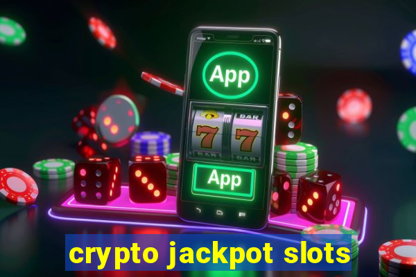 crypto jackpot slots