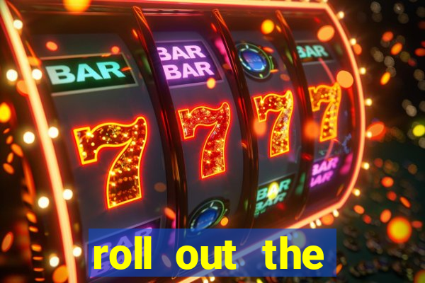 roll out the barrel online slot