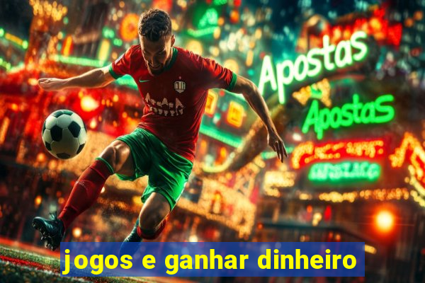 jogos e ganhar dinheiro