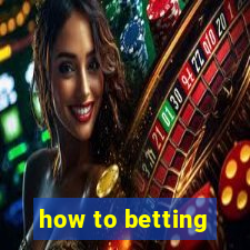 how to betting