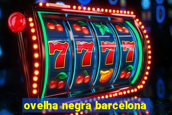 ovelha negra barcelona