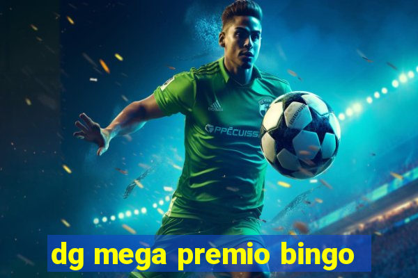 dg mega premio bingo