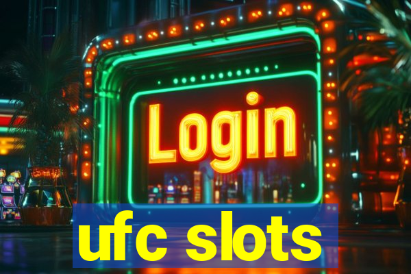 ufc slots