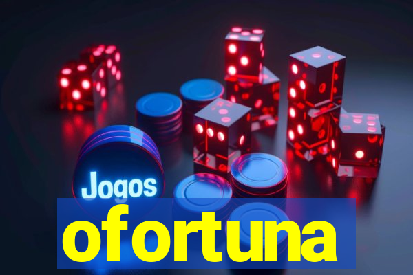 ofortuna