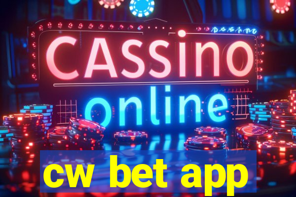 cw bet app