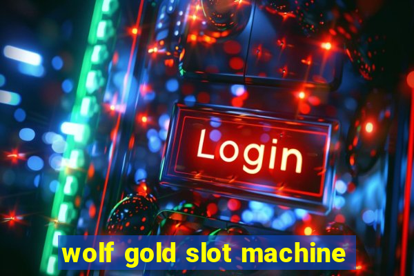 wolf gold slot machine