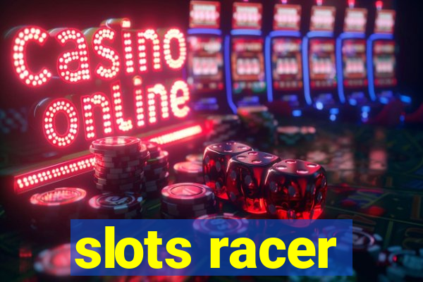 slots racer