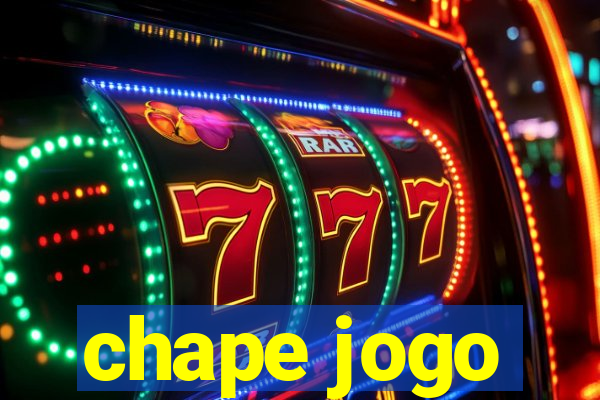 chape jogo