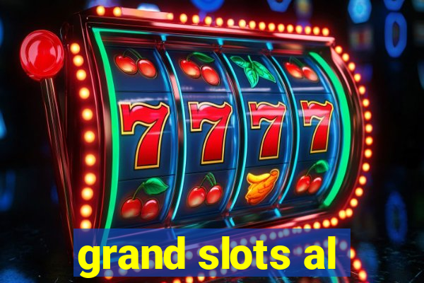 grand slots al