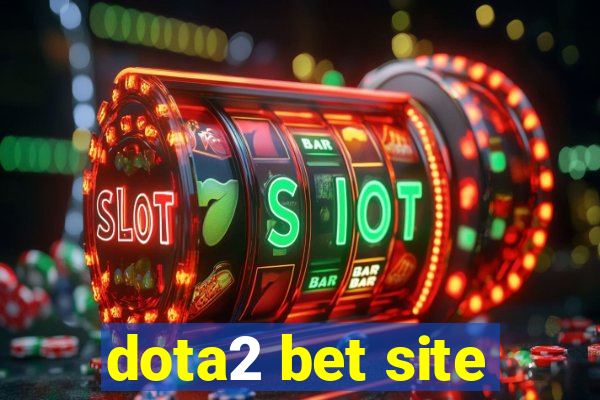 dota2 bet site