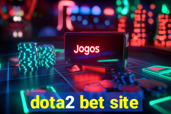 dota2 bet site