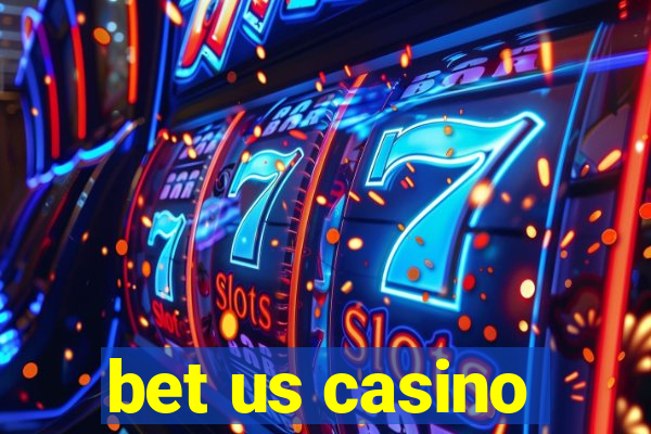 bet us casino